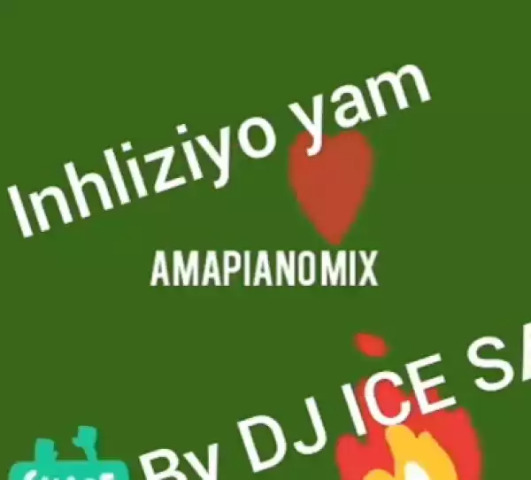 DJ Ice SA - Inhliziyo Yam (AmaPiano Remix)